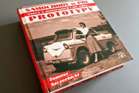 Okładka książki "Samochody w PRL. Prototypy" Tomasza Szczerbickiego. Historia motoryzacji i fascynujące prototypy z PRL.