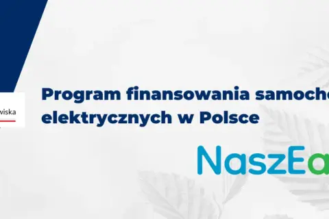 Program finansowania samochodów elektrycznych w Polsce. Ministerstwo Klimatu i Środowiska wspiera ekologiczne rozwiązania, oferując dopłaty do samochodów elektrycznych.
