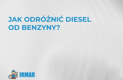 Jak odróżnić diesel od benzyny? Logo IRMAR.