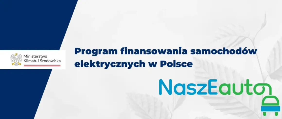 Program finansowania samochodów elektrycznych w Polsce. Ministerstwo Klimatu i Środowiska wspiera ekologiczne rozwiązania, oferując dopłaty do samochodów elektrycznych.
